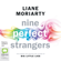 Liane Moriarty - Nine Perfect Strangers (Unabridged)