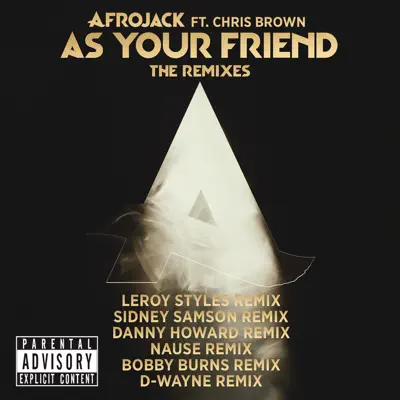 As Your Friend (The Remixes) [feat. Chris Brown] - Afrojack