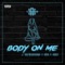 Body on Me (feat. Aldeezy, Aus10 & Kusta) - Dale Keano lyrics