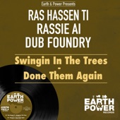 Swingin in the Trees (Earth & Power Presents Ras Hassen Ti & Dub Foundry) artwork