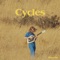 Cycles - Worn-Tin lyrics