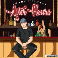 After Hours by Shane Michael album reviews, ratings, credits