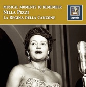 Musical Moments to Remember: Nilla Pizzi — La regina della canzone (Remastered 2017)