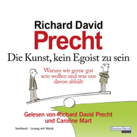 Richard David Precht - Die Kunst, kein Egoist zu sein artwork