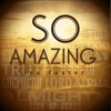 So Amazing - Single