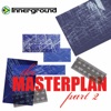 The Masterplan Part 2 - EP, 2007
