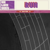 Me Like Bees - Run