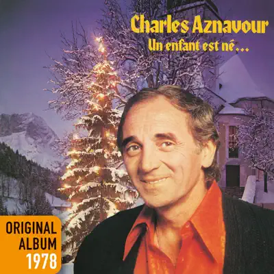 Un enfant est né - Charles Aznavour