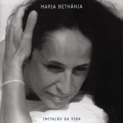 Imitação Da Vida - Maria Bethânia