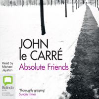 John le Carré - Absolute Friends (Unabridged) artwork