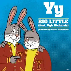 Big Little (feat. Vyb Richards) - Single - Y-Y Big Little (feat. Vyb Richards) - Single - Y-Y