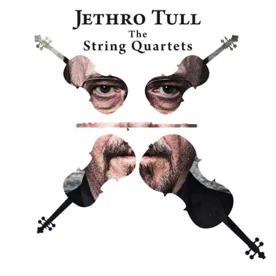 Jethro Tull: The String Quartets - Jethro Tull