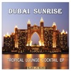 Dubai Sunrise - Sorrow Melodies