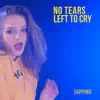 No Tears Left to Cry - Single album lyrics, reviews, download