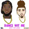 Dance Wit Me (feat. Tory Lanez) - Single album lyrics, reviews, download