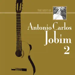 The Best Of Antonio Carlos Jobim 2 - EP - Antônio Carlos Jobim