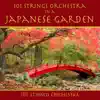 101 Strings Orchestra in a Japanese Garden album lyrics, reviews, download