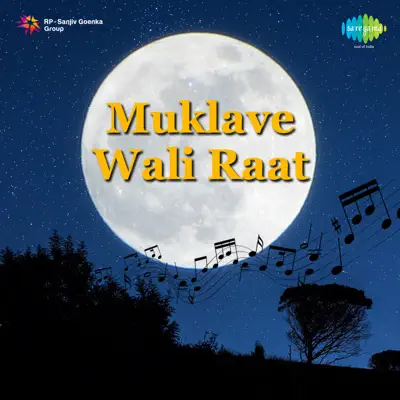 Muklave Wali Raat - Alka Yagnik