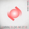 Learning to Love and Let Go - EP, 2018