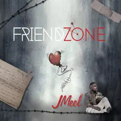 Friend Zone - Single by J'Meel album reviews, ratings, credits