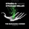 The Marijuana Corner (feat. Stranjah Miller) - Straïka D lyrics