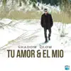 Stream & download Tu Amor y el Mio - Single