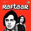 Raftaar (Original Motion Picture Soundtrack), 1974