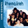 Rhemajireh - Som Gospel