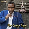 Por Culpa Tuya - Single