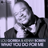 What You Do for Me (feat. Kenny Bobien) - Single artwork