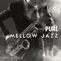 John Golfield - Pure Mellow Jazz artwork