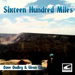 Sixteen Hundred Miles - Dave Dudley