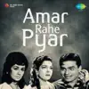 Amar Rahe Pyar (Original Motion Picture Soundtrack) album lyrics, reviews, download