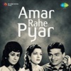 Amar Rahe Ye Pyar