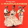 Dansez Avec Los Machucambos album lyrics, reviews, download