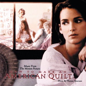 How To Make an American Quilt (Original Motion Picture Soundtrack)