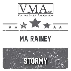 Stormy - Ma Rainey