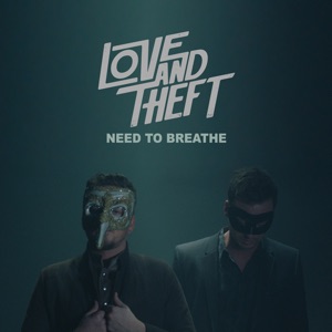 Love and Theft - Need to Breathe - 排舞 編舞者