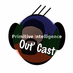 Out’ Cast Episode 3