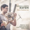 Michael & Joseph Haydn: Horn Concertos