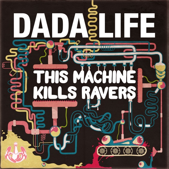 Cover artwork for This Machine Kills Ravers