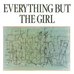 Everything But the Girl - Everything But The Girl
