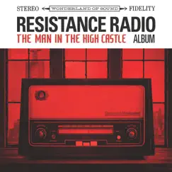 Resistance Radio: The Man in the High Castle Album by Various Artists album reviews, ratings, credits