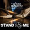 Stand by Me (feat. Malik & Killah Mafra) artwork