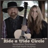 Ride a Wide Circle (feat. Michael Martin Murphey) - Single