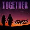 Stream & download Together - Single