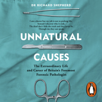 Dr Richard Shepherd - Unnatural Causes artwork