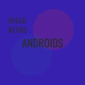 Androids (80s Mix) artwork