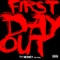 First Day Out - Fat Money lyrics