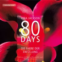 Vina Jackson - 80 Days - Die Farbe der Erfüllung artwork